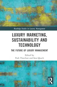 Luxury Marketing, Sustainability and Technology