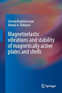 Magnetoelastic Vibrations and Stability of Magnetically Active Plates and Shells