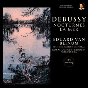 Eduard van Beinum, Royal Concertgebouw Orchestra & Collegium Musicum Amsterdam - Debussy: Nocturnes, La Mer (2024) [24/96]