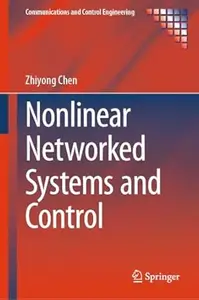 Nonlinear Networked Systems and Control