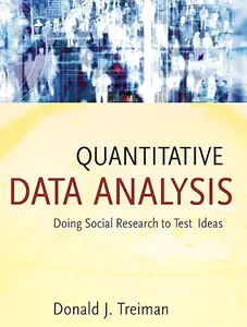 Quantitative Data Analysis: Doing Social Research to Test Ideas (Repost)