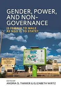 Gender, Power, and Non-Governance: Is Female to Male as NGO Is to State?