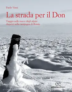 La strada per il Don - Paolo Venti