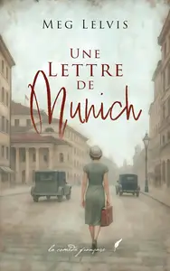 Meg Lelvis, "Jack Bailey mystery, Tome 1 : Une lettre de Munich"