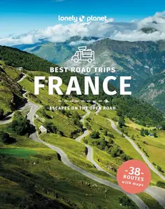 Lonely Planet Best Road Trips France (Road Trips Guide)