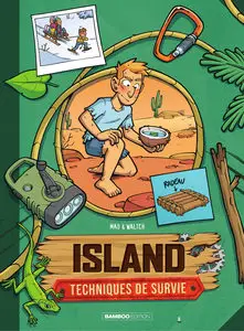 Island - Tome 3 - Techniques De Survie