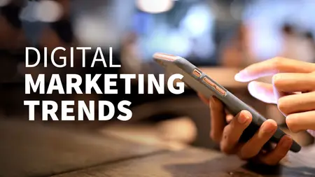 Digital Marketing Trends [Updated: 10/2/2024]