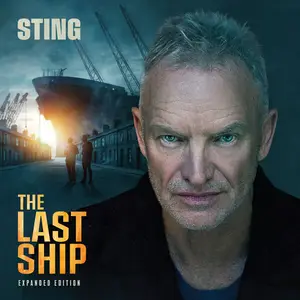 Sting - The Last Ship (Expanded Edition) (2013/2025)
