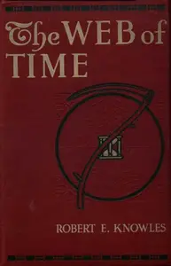 «The Web of Time» by Robert Knowles
