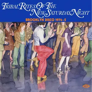 VA - Bob Stanley Presents: Tribal Rites of the New Saturday Night: Brooklyn Disco 1974-5 (2023)