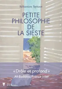 Sébastien Spitzer, "Petite philosophie de la sieste"