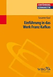 Einführung in das Werk Franz Kafkas: Redaktion: Grimm, Gunter E.; Bogdal, Klaus-Michael