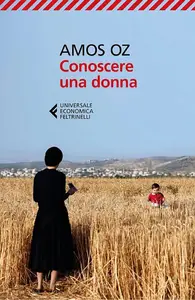 Conoscere una donna - Amos Oz