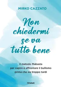 Mirko Cazzato - Non chiedermi se va tutto bene