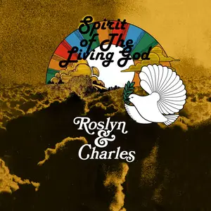 Roslyn & Charles - Spirit of the Living God (1982/2026) [Official Digital Download 24/48]