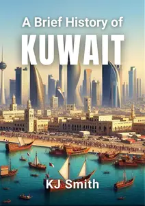A Brief History of Kuwait