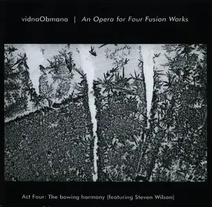 Vidna Obmana - An Opera For Four Fusion Works (2002-2007) [4CD Box Set] (2007)