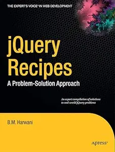 jQuery Recipes: A Problem-Solution Approach