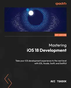 Mastering iOS 18 Development