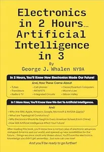 ELECTRONICS IN 2 HOURS...ARTIFICIAL INTELLIGENCE IN 3