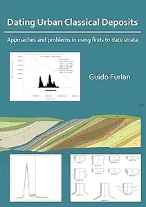 Dating Urban Classical Deposits: Approaches and Problems in Using Finds to Date Strata