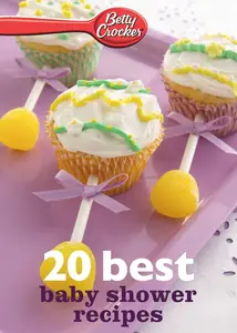 Betty Crocker 20 Best Baby Shower Recipes (Betty Crocker eBook Minis)