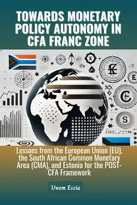 Towards Monetary Policy Autonomy in the CFA Franc Zone