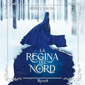 «La regina del nord» by Rebecca Ross