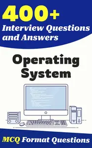 400+ Operating System Interview Questions and Answers