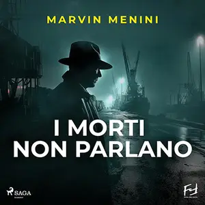 «I morti non parlano: Le indagini di Matteo de Foresta» by Marvin Menini