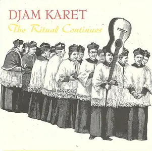 Djam Karet - The Ritual Continues (1987) {1993, Reissue}