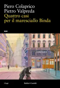 Piero Colaprico, Pietro Valpreda - Quattro casi per il maresciallo Binda