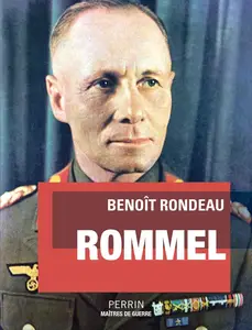 Benoît Rondeau, "Rommel (Maîtres de guerre)"