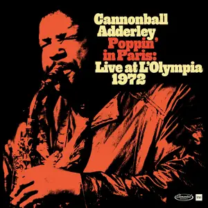 Cannonball Adderley - Poppin' in Paris: Live at L'Olympia 1972 (2024)