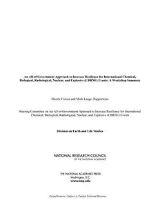 An All-Of-Government Approach to Increase Resilience for International Chemical, Biological, Radiological, Nuclear, and Explosi