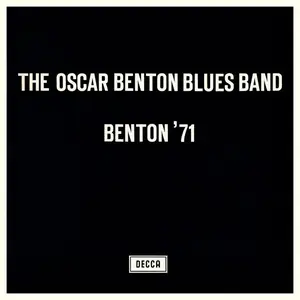 Oscar Benton Blues Band - Benton '71 (Remastered 2025) (1971/2025)