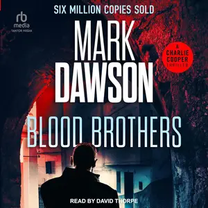 Blood Brothers: Charlie Cooper Thrillers