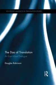 The Dao of Translation: An East-West Dialogue