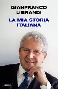 Gianfranco Librandi - La mia storia italiana