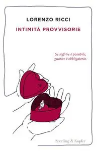 Lorenzo Ricci - Intimità provvisorie