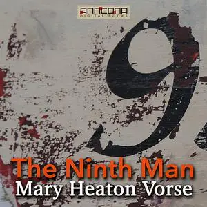 «The Ninth Man» by Mary Heaton Vorse