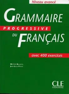 Michèle Boulares, Jean-Louis Frérot, "Grammaire progressive du français, niveau avancé : Cahier de 400 exercices"