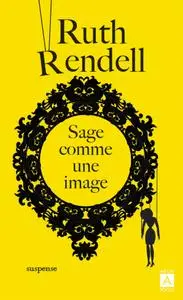 Ruth Rendell, "Sage comme une image"