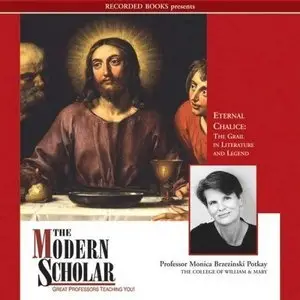 Eternal Chalice: The Grail in Literature and Legend [repost]