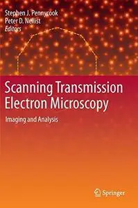 Scanning Transmission Electron Microscopy: Imaging and Analysis (Repost)