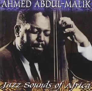 Ahmed Abdul-Malik - Jazz Sounds of Africa (1961-1962) [Reissue 2003]