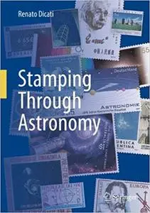 Stamping Through Astronomy Stamping Through Astronomy