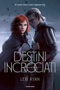 Lexi Ryan - Destini incrociati