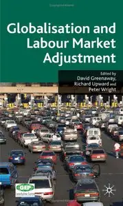 Globalisation and Labour Market Adjustment (repost)