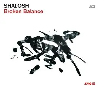 Shalosh - Broken Balance (2020) [Official Digital Download 24/96]